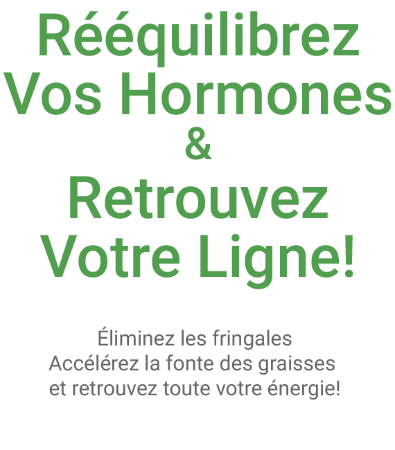 Rééquilibrage des hormones